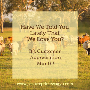 Customer Appreciation Month At PasturePrime Wagyu